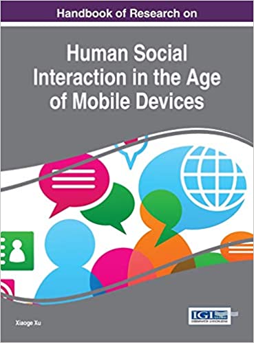 Handbook of Research on Human Social Interaction in the Age of Mobile Devices - Original PDF